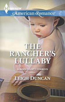 The Rancher's Lullaby - Book #3 of the Glades County Cowboys
