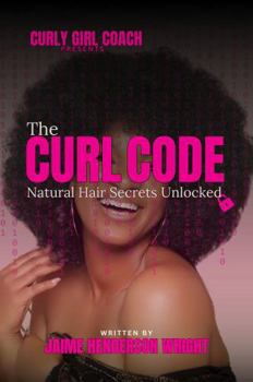 Paperback The Curl Code: Natural Hair Secrets Unlocked Book