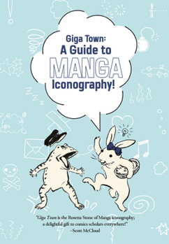 Paperback Giga Town: The Guide to Manga Iconography Book