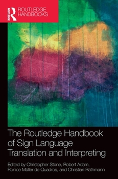 Hardcover The Routledge Handbook of Sign Language Translation and Interpreting Book