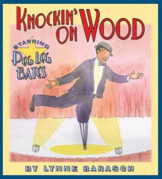 Hardcover Knockin' on Wood: Starring Peg Leg Bates Book