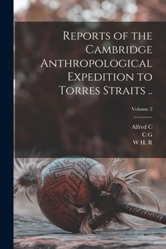 Paperback Reports of the Cambridge Anthropological Expedition to Torres Straits ..; Volume 2 Book