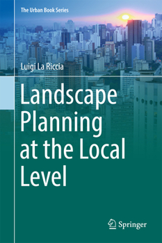 Landscape Planning at the Local Level - Book  of the Urban Book Series