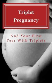 Paperback Triplet Pregnancy & Your First Year with Triplets Book