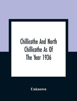 Paperback Chillicothe And North Chillicothe As Of The Year 1936 Book