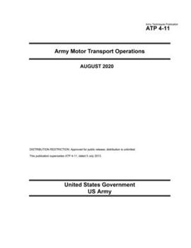 Paperback Army Techniques Publication ATP 4-11 Army Motor Transport Operations August 2020 Book