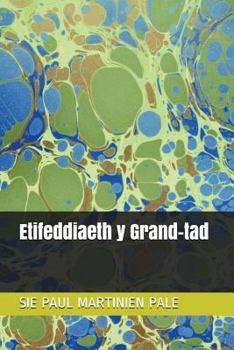 Paperback Etifeddiaeth y Grand-tad [Welsh] Book