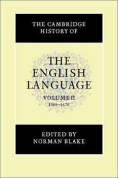 Hardcover The Cambridge History of the English Language, Volume II: 1066-1476 Book