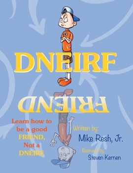 Paperback Dneirf: Learn how to be a good FRIEND, Not a DNEIRF. Book