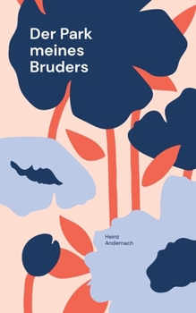 Paperback Der Park meines Bruders [German] Book