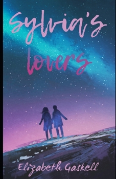 Paperback Sylvia's Lovers (Illustrated) Book