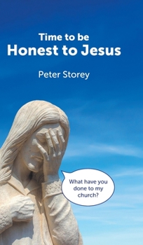 Hardcover Time to be Honest to Jesus Book