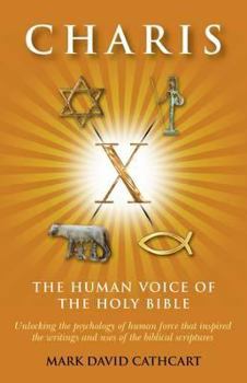 Paperback Charis: The Human Voice of the Holy Bible Book