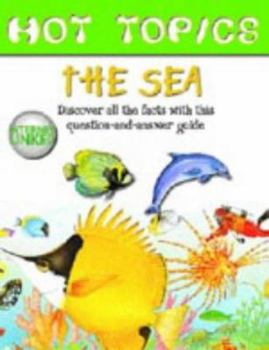 Hardcover The Sea (Hot Topics) Book