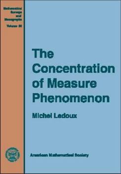 Hardcover The Concentration of Measure Phenomenon Book