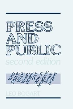 Hardcover Press and Public: Who Reads What, When, Where, and Why in American Newspapers Book