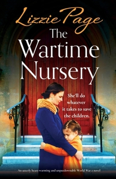 Paperback The Wartime Nursery: An utterly heart-warming and unputdownable World War 2 novel Book