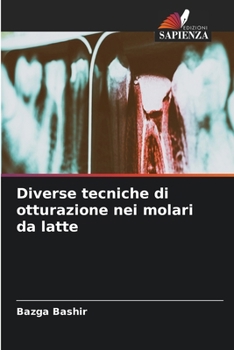 Paperback Diverse tecniche di otturazione nei molari da latte [Italian] Book