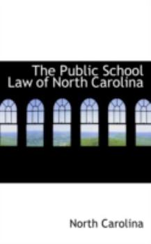 Paperback The Public School Law of North Carolina Book