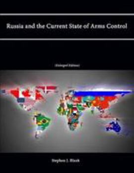 Paperback Russia and the Current State of Arms Control (Enlarged Edition) Book