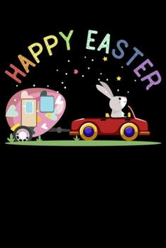 Happy Easter: Camping With Easter Bunny RV Easter Lined Notebook Journal Diary 6x9