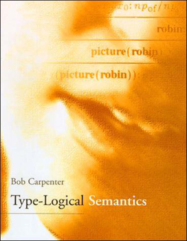 Type-Logical Semantics - Book  of the Language, Speech, and Communication