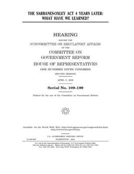 The Sarbanes-Oxley Act 4 years later : what have we learned?