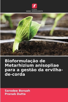 Paperback Bioformulação de Metarhizium anisopliae para a gestão da ervilha-de-corda [Portuguese] Book