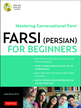 Paperback Farsi (Persian) for Beginners: Mastering Conversational Farsi (Free MP3 Audio Disc Included) Book