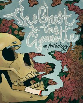 Paperback The Ghost and the Cigarette, an Anthology Book