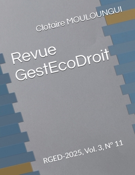 Paperback Revue GestEcoDroit: RGED-2025, Vol. 3, N° 11 [French] Book