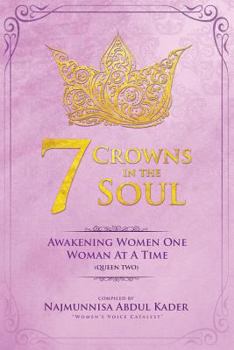 Paperback 7 Crowns In The Soul (QUEEN 2): Awakening Women One Woman At ATime Book