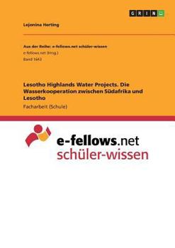 Paperback Lesotho Highlands Water Projects. Die Wasserkooperation zwischen Südafrika und Lesotho [German] Book