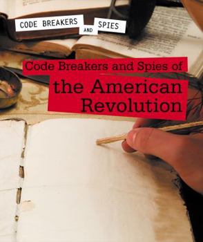 Library Binding Code Breakers and Spies of the American Revolution Book