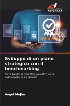 Paperback Sviluppo di un piano strategico con il benchmarking [Italian] Book