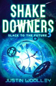 Paperback Shakedowners 3: Slack to the Future: The Vinyl Frontier Book