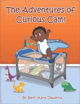 Paperback The Adventures of Curious Cam! Book