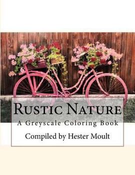 Paperback Rustic Nature: A Grayscale Coloring Book