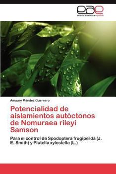 Paperback Potencialidad de Aislamientos Autoctonos de Nomuraea Rileyi Samson [Spanish] Book