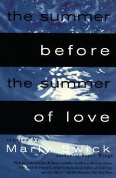 The Summer Before the Summer of Love: Stories