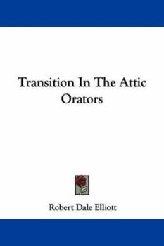 Transition in the Attic Orators