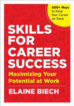 Paperback Skills for Career Success: Maximizing Your Potential at Work Book