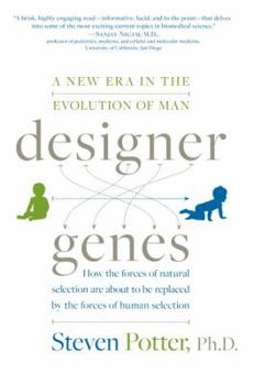 Hardcover Designer Genes: A New Era in the Evolution of Man Book