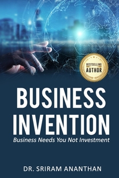 Paperback Business Invention: Business needs you not Investment Book