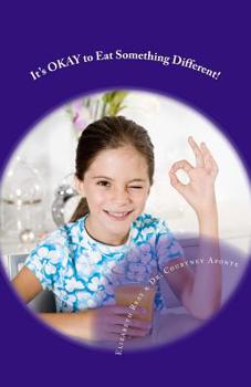 Paperback It's OKAY to Eat Something Different! Book