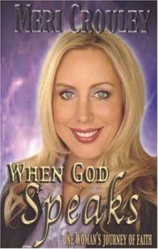 Paperback When God Speaks: From Glory to Glory One Womans Story of Faith Book