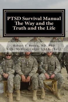 Paperback PTSD Survival Manual: The Way and the Truth and the Life Book