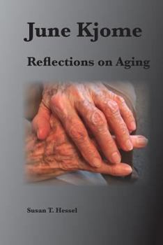 Paperback June Kjome: Reflections on Aging Book