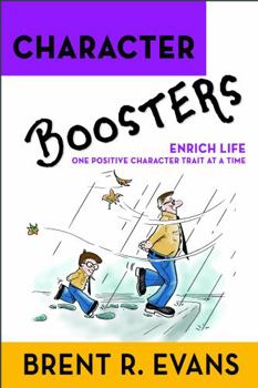 Paperback Character Boosters: Enrich Life One Positive Character Trait at a Time Book