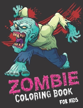 Paperback Zombie Coloring Book for kids: A Fun Coloring Book for Kids Ages 1,2,3,4,5 Book